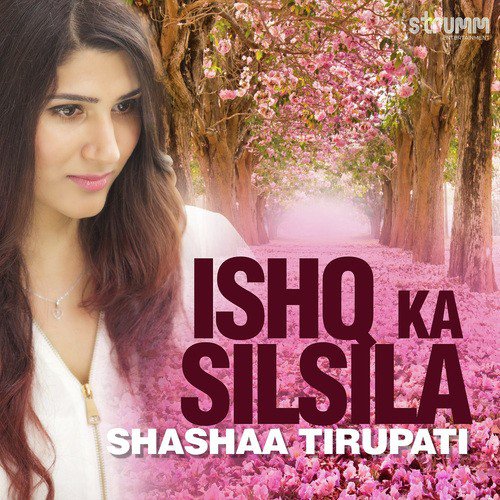 Ishq Ka Silsila - Sumit Bhardhwaj