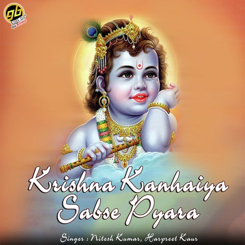Krishna Kanhaiya Sabse Pyara - Nitesh Kumar, Harpreet Kaur