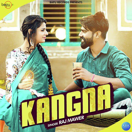 Kangna - Raj Mawer