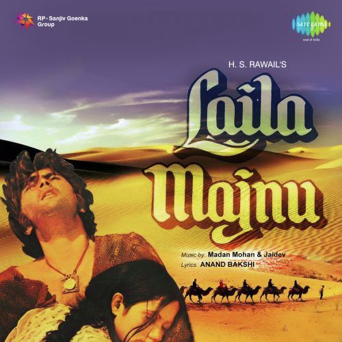 Laila Majnu Do Badan Ek Jan The - Madan Mohan, Jaidev Kumar