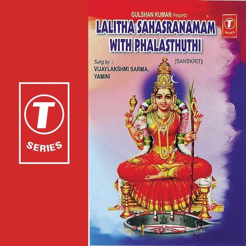 Lalitha Sahasranamam With Phalasthuthi - Vijaya Lakshmi Sharma, Yamini, J. Purushothama Sai