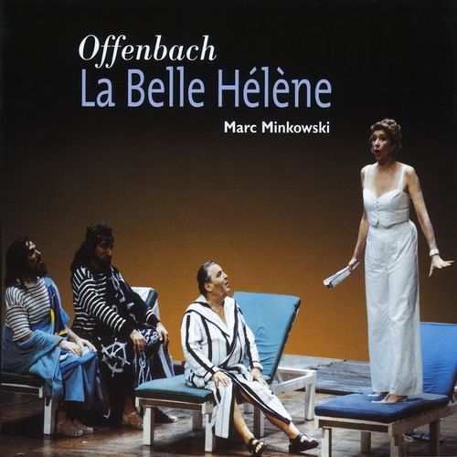 La belle Hlne, Act 1 Vers tes autels, Jupin, nous accourons joyeux (Chorus) - a titleSongs performed by Marc MinkowskiChoeur Des Musiciens Du LouvreLes Musiciens Du Louvre - Gren