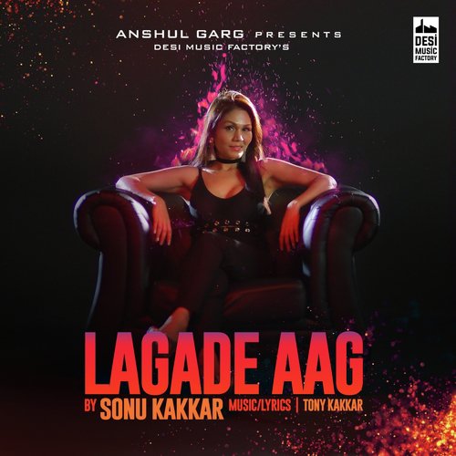 Lagade Aag - Tony Kakkar