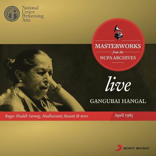 Raga Mian Ki Todi   Khyal In Ektal  Teental (Danga Patah Dum (Live)) - Gangubai Hangal