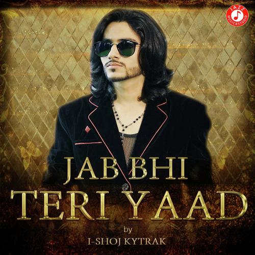 Jab Bhi Teri Yaad - Neha Pandey