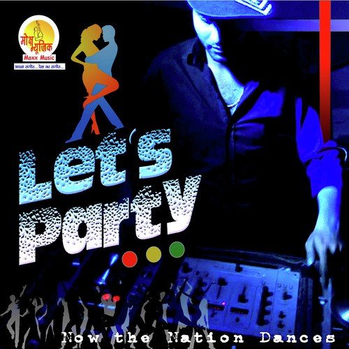 Lets Party - Aman Raj Joshi