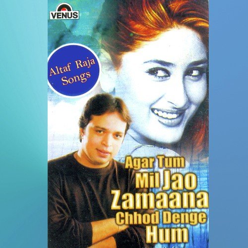 Dekha Jo Chehra Tera - Altaf Raja
