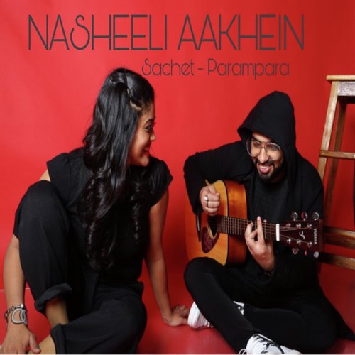 Nasheeli Aankhein - Utsav Chakravorty