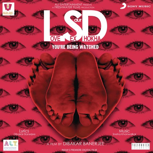 Love Sex Aur Dhokha (Remixed by Mikey McCleary) - Dibakar Banerjee, Sneha Khanwalkar