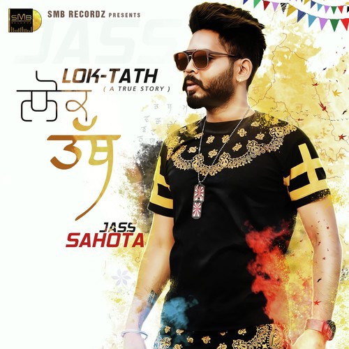 Lok Tath (A True Story) - Jass Sahota