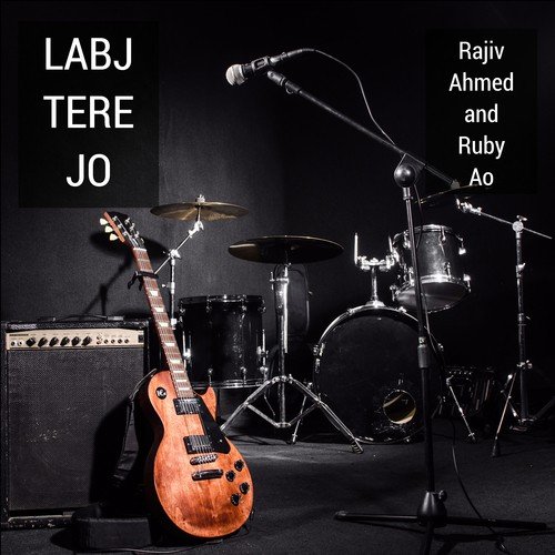 Labj Tere Jo - Rajiv Ahmed, Ruby Ao