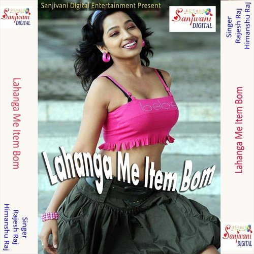 Ham Hai Silathiya Babu - Rajesh Raj, Himanshu Raj