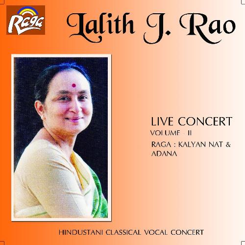 Raga Kalyan Nat (Sarnat) - Vilambit Ektaal - Saajan Gar Bayin - Drut Teentaal - Javoji Tum Javo (Live) - Lalith J. Rao, Baban Manjerekar, Gurudas Borkar