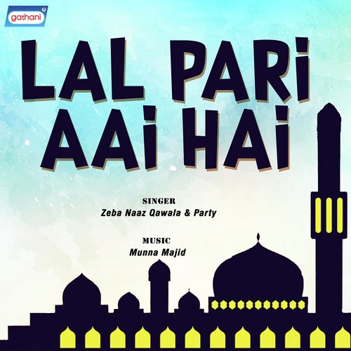 Lal Pari Aai Hai - Zeba Naaz
