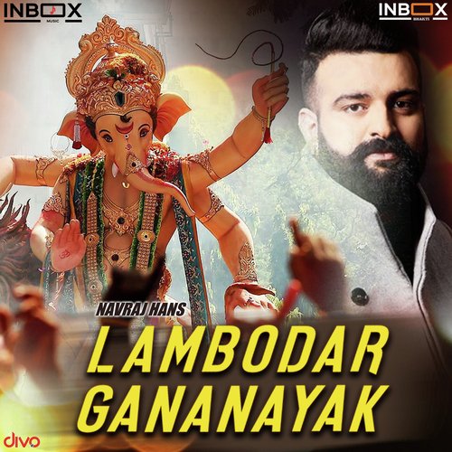 Lambodar Gananayak - Navraj Hans