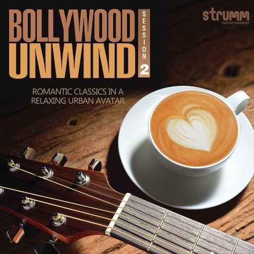 Dilbar Mere - Unwind Version - Ash King