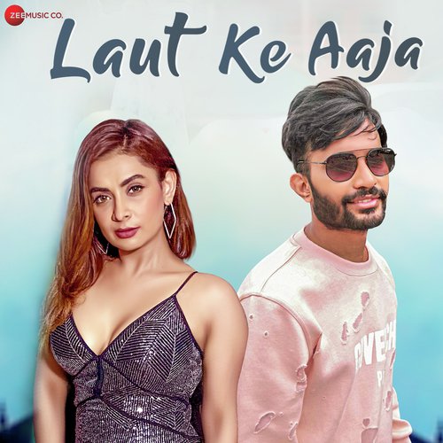 Laut Ke Aaja - Shahzad Ali