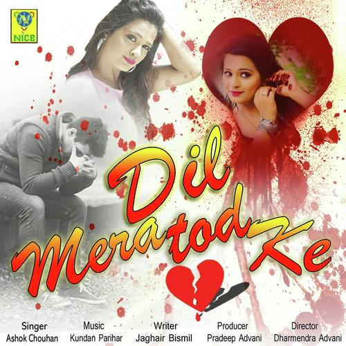 Dil Mera Tod Ke - Nadeem, Somya