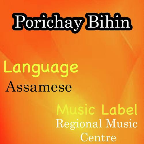 Parichai Bihin - Zubeen Garg, Pranab Krishnatreya