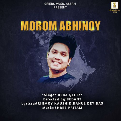 Morom Abhinoy - Jayanta Syam, Zubeen Garg, Jayanta Syam