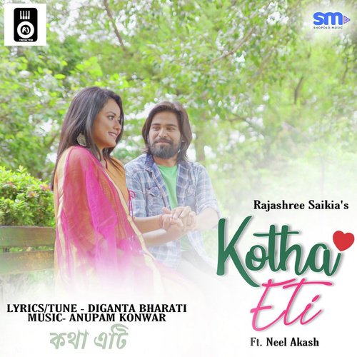 Kotha Eti - Satabdi Borah, Neel Akash