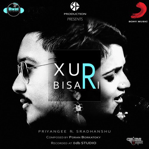 Xur Bisari - Priyangee Baruah, Sradhansu Barooah