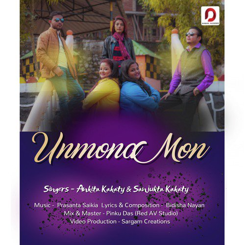 Unmona Mon - Ankita Kakaty, Sanjukta Kakaty