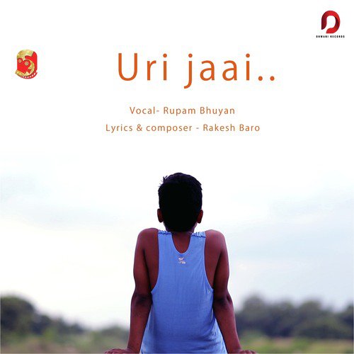 Uri Jaai - Rupam Bhuyan