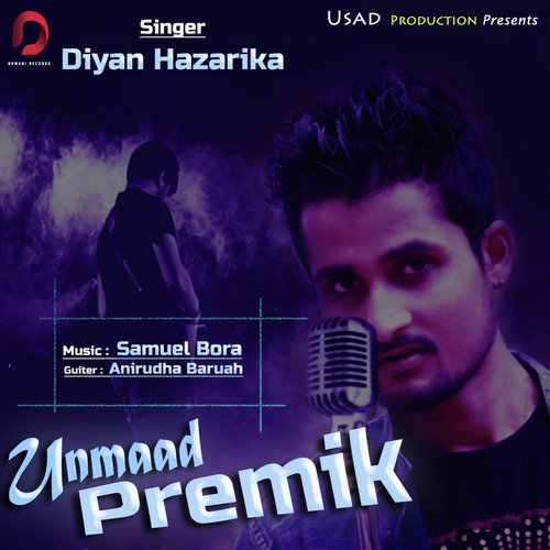 Unmaad Premik - Diyan Hazarika