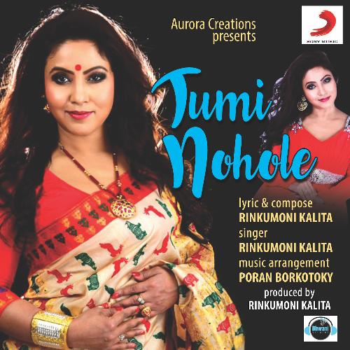 Tumi Nohole - Rinkumoni Kalita
