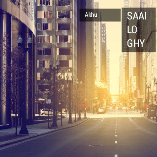 Saai Lo Ghy - Akhu