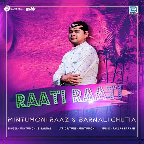 Raati Raati - Mintumoni Raaz, Barnali chutia