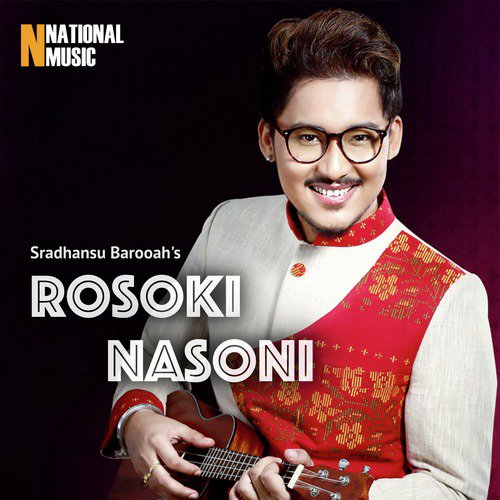 Rosoki Nasoni - Sradhansu Barooah