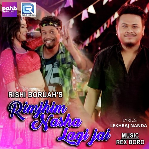 Rimjhim Nasha Lagi Jai - Rishi Boruah