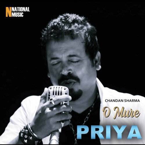 O Mure Priya - Chandan Sharma