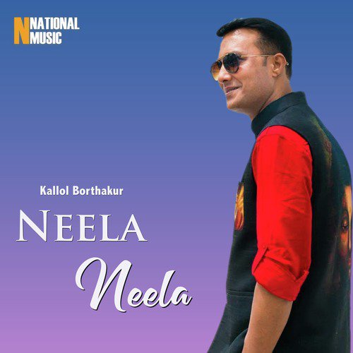 Neela Neela - Kallol Borthakur