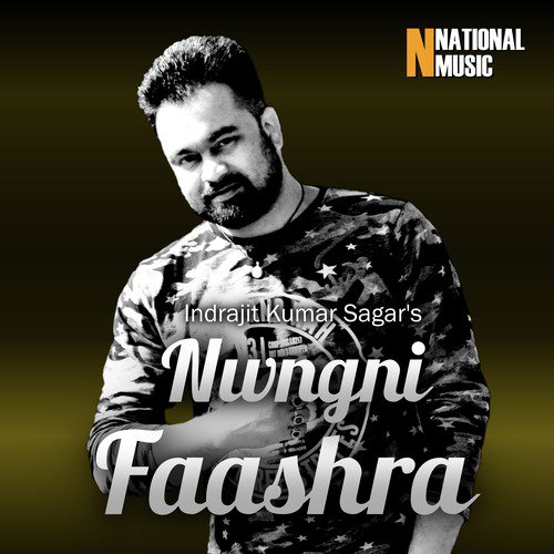 Nwngni Faashra - Indrajit Kumar Sagar