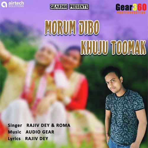 Morum Dibo Khuju Toomak - Rajiv Dey