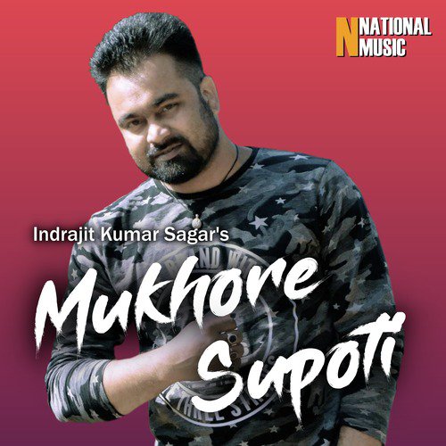 Mukhore Supoti - Indrajit Kumar Sagar