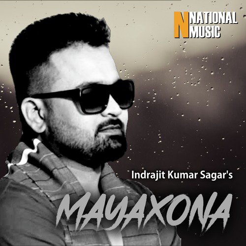 Mayaxona - Indrajit Kumar Sagar, Chandrama Saikia
