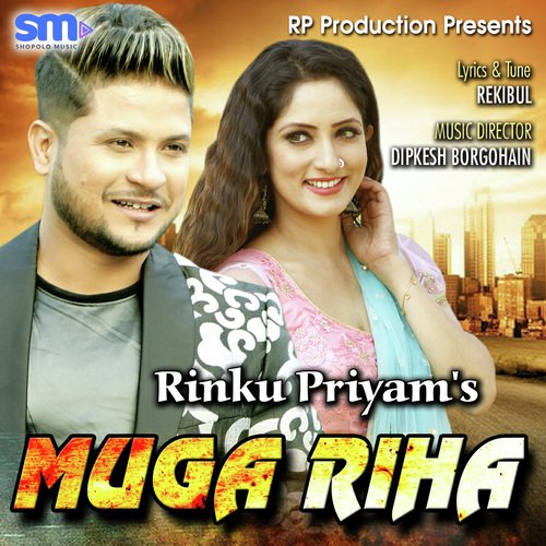 Muga Riha - Rinku Priyam