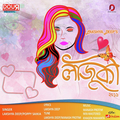 Lajuki - Poppy Saikia, Lakshya Deep