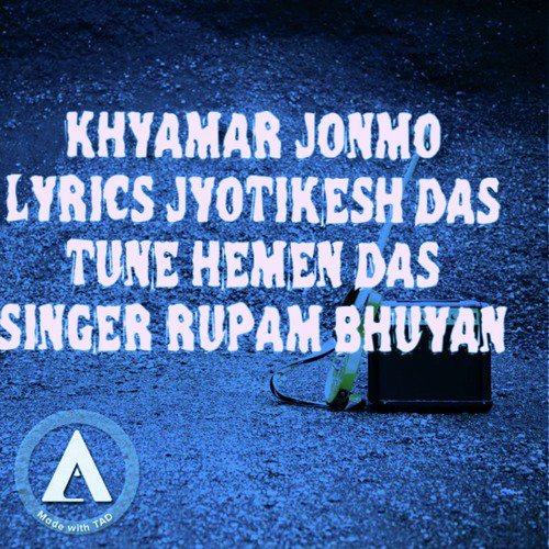 Khyamar Jonmo - Rupam Bhuyan
