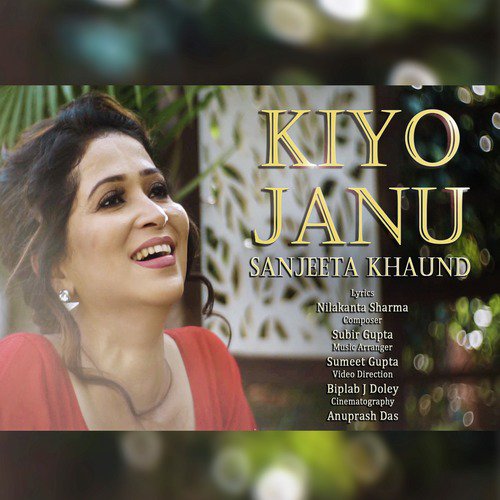 Kiyo Janu - Sanjeeta Khaund