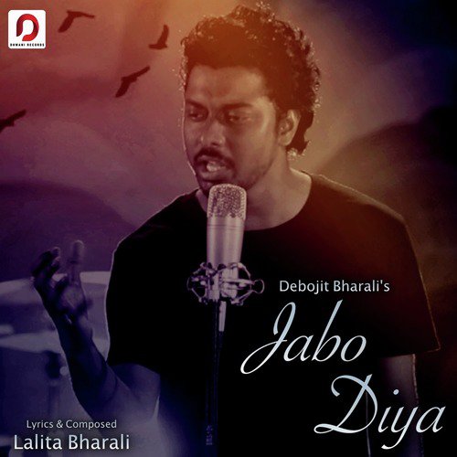 Jabo Diya - Debojit Bharali