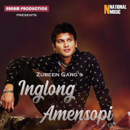 Inglong Amensopi - Zubeen Garg
