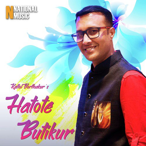 Hatote Butikur - Kallol Borthakur