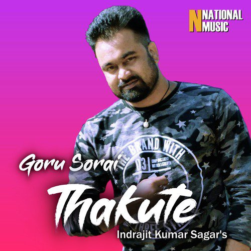 Goru Sorai Thakute - Indrajit Kumar Sagar