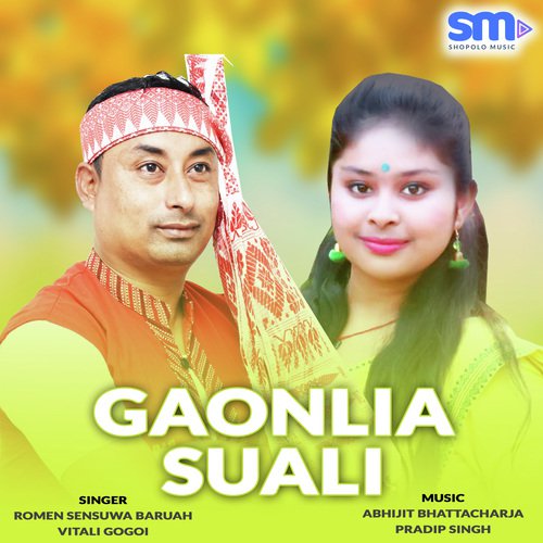 Gaonlia Suali - Romen Sensuwa Baruah, Vitali Gogoi