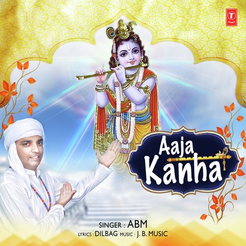 Aaja Kanha - ABM